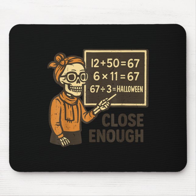 67 Math Teacher Halloween Costume Mathematic Math  Mouse Pad (Front)
