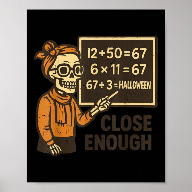 67 Math Teacher Halloween Costume Mathematic Math  Poster (Front)