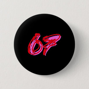 67 Meme 2 Inch Round Button