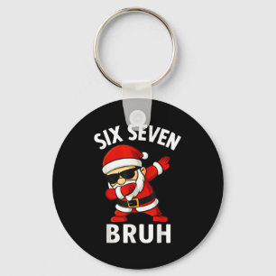 67 Meme 6 7 Christmas Dabbing Six Seven Bruh Funny Keychain