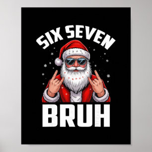 67 Meme 6 7 Funny Christmas Santa Rock On Six Seve Poster