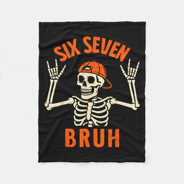 67 Meme 6 7 Funny Halloween Skeleton Rock On Six S Fleece Blanket (Front)