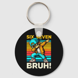 67 Meme 6 7 Numbers Dabbing Six Seven Bruh Funny B Keychain