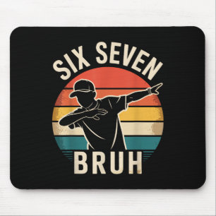 67 Meme 6 7 Numbers Dabbing Six Seven Bruh Funny B Mouse Pad