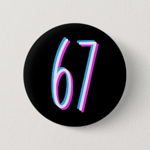 67 Meme 6 7 Six Seven Number Costume 2 Inch Round Button