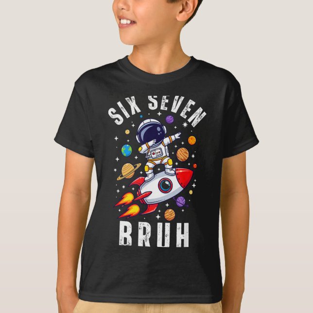67 Meme Astronaut Dabbing In Space Funny Six Seven T-Shirt (Front)