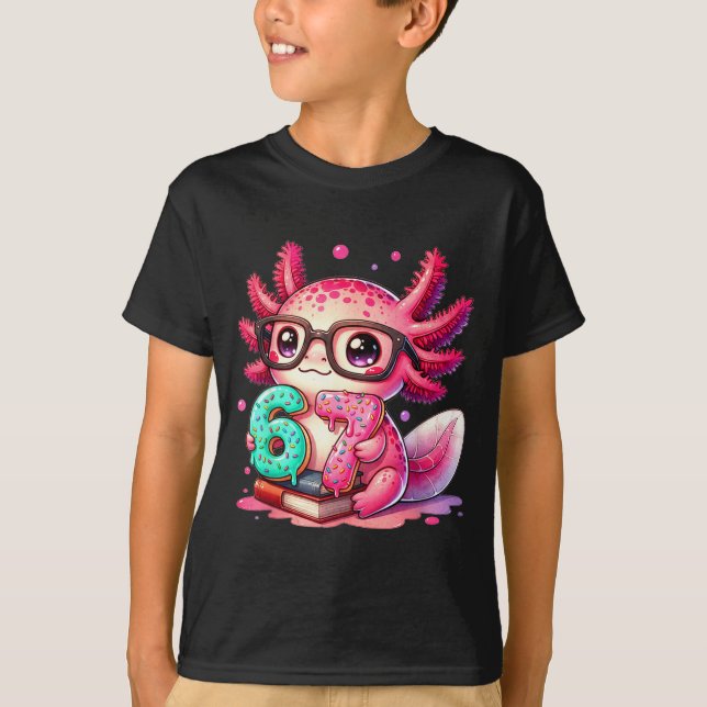 67 Meme Axolotl Funny Six Seven Axolotl Lover For  T-Shirt (Front)