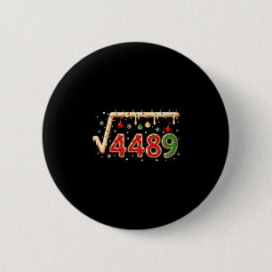 67 Meme Christmas Square Root 4489 Six Seven Math 2 Inch Round Button