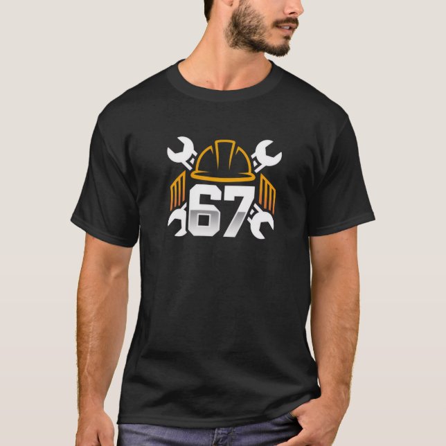 67 Meme, Construction Worker, Hard Hat T-Shirt (Front)