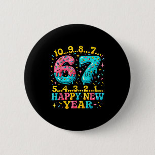 67 Meme Countdown Happy New Year Funny Drip Number 2 Inch Round Button