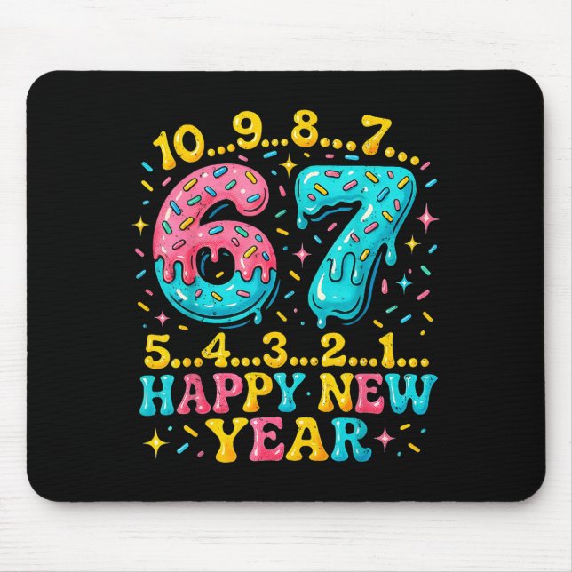 67 Meme Countdown Happy New Year Funny Drip Number Mouse Pad (Front)
