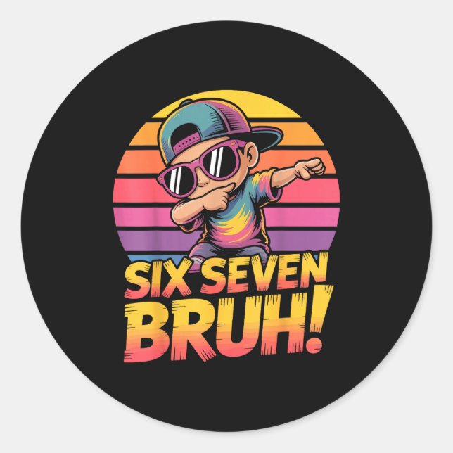 67 Meme Dabbing Six Seven 6 7 Bruh Funny Number De Classic Round Sticker (Front)