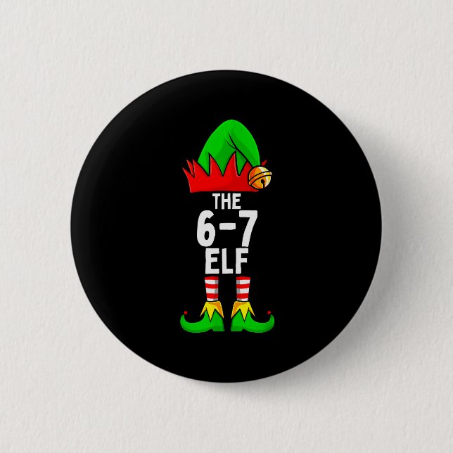 67 Meme Elf Christmas Matching Family 6-7 Brainrot 2 Inch Round Button (Front)