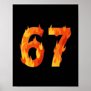67 Meme Flames Funny Six Seven Gen Alpha Slang Poster
