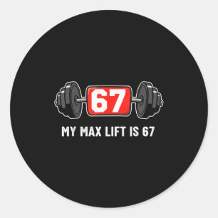 67 Meme Funny 6 7 Six Seven Gym Workout Lifting We Classic Round Sticker