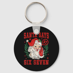 67 Meme Funny Christmas Squad Santa Says Six Seven Keychain