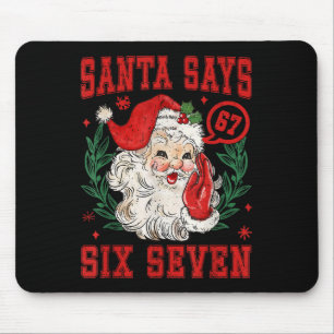 67 Meme Funny Christmas Squad Santa Says Six Seven Mouse Pad