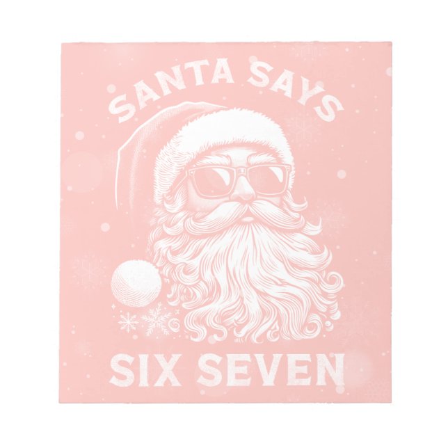 67 Meme Funny Santa Says Six Seven Christmas Notepad (Front)