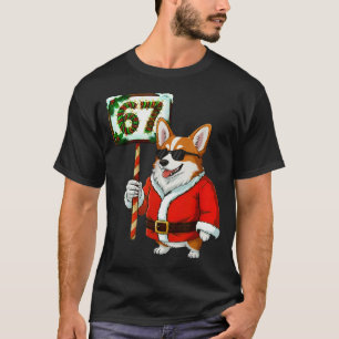 67 Meme Funny Six Seven Christmas Corgi Dog Lover  T-Shirt