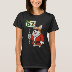 67 Meme Funny Six Seven Christmas Corgi Dog Lover  T-Shirt