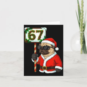 67 Meme Funny Six Seven Christmas Pug Dog Lover Card