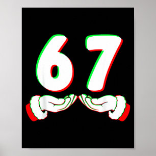 67 Meme Funny Six Seven Christmas Shirt Men Women Poster