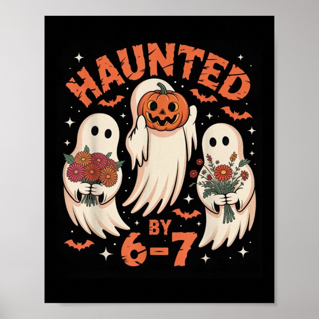 67 Meme Halloween Haunted  Poster (Front)