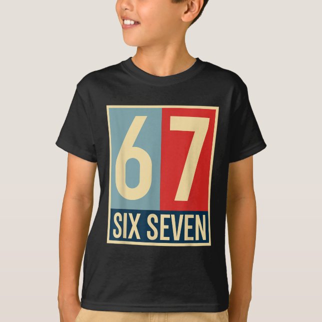 67 Meme Hope Poster Style  T-Shirt (Front)