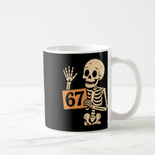67 Meme Humor 6-7 Funny Skeleton Six Seven Hallowe Coffee Mug