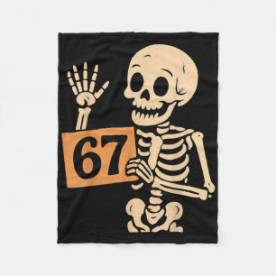 67 Meme Humor 6-7 Funny Skeleton Six Seven Hallowe Fleece Blanket