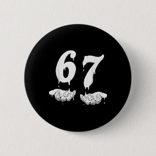 67 Meme Humor Numer 6 7  2 Inch Round Button