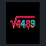 67 Meme Ice Cream Drip Square Root 4489 Gen Alpha  Poster<br><div class="desc">67 Meme Ice Cream Drip Square Root 4489 Gen Alpha Math Lover</div>