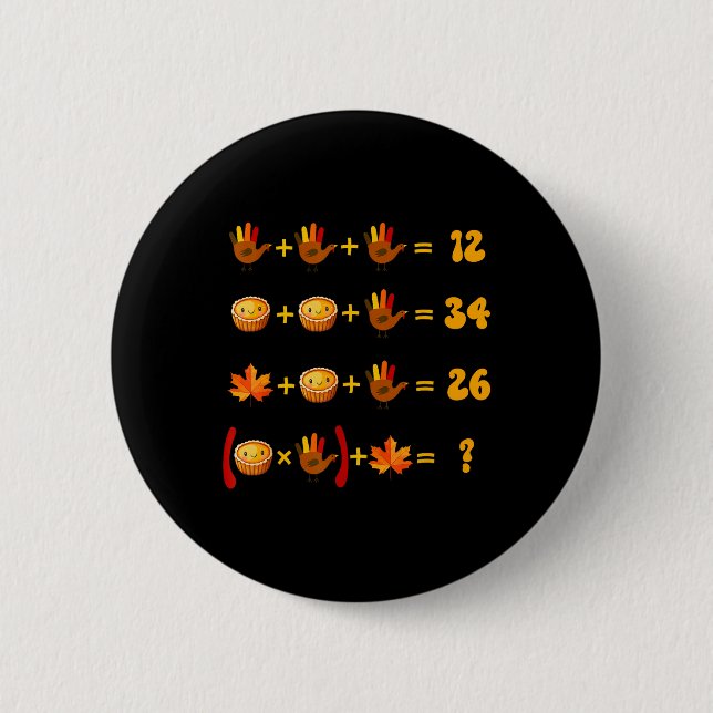 67 Meme Math Thanksgiving Logic Puzzle  2 Inch Round Button (Front)