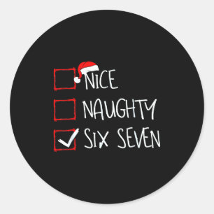 67 Meme Nice Naughty Six Seven Gen Alpha Funny Chr Classic Round Sticker