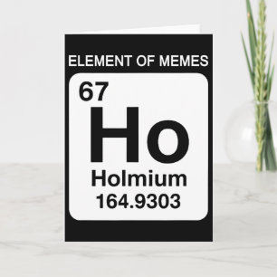 67 Meme Number Element Of Memes Periodic Table 6 7 Card