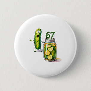 67 Meme Pickle Surprise A Jar Of Sliced Pickles Cu 2 Inch Round Button