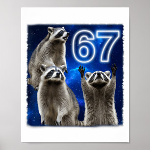 67 Meme Raccoon Howling At The Moon Parody Six Sev Poster