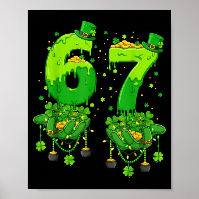 67 Meme Shamrocks Six Seven Shamrocks 6-7 St Patri Poster (Front)