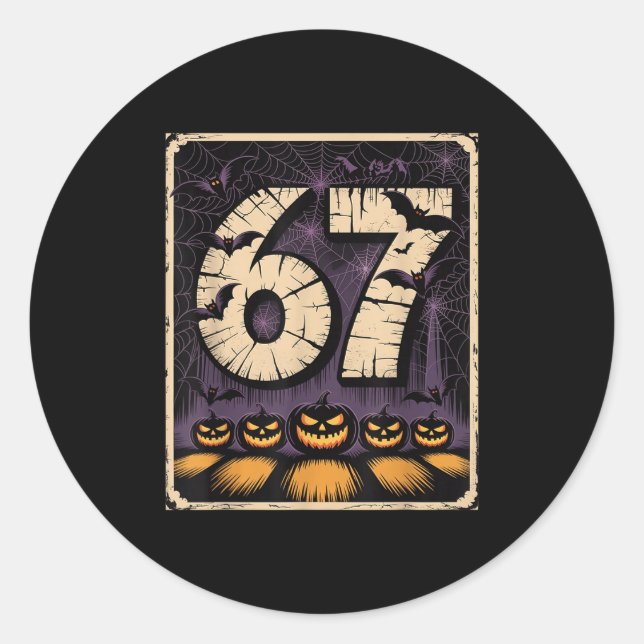 67 Meme Shirt _ Six Seven Funny Halloween Design  Classic Round Sticker (Front)