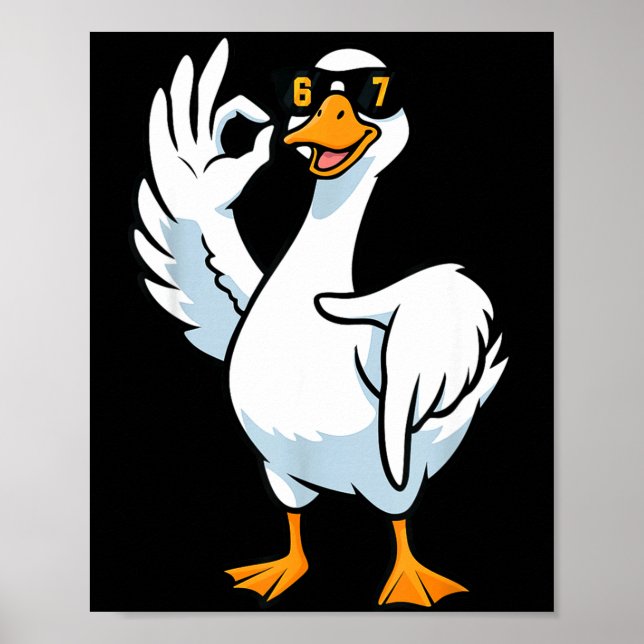 67 Meme Silly Goose 6 7 Funny Six Seven 6-7 Gen Al Poster (Front)