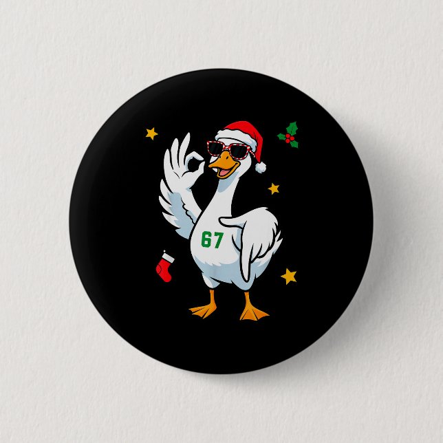 67 Meme Silly Goose 6 7 Funny Six Seven Christmas  2 Inch Round Button (Front)