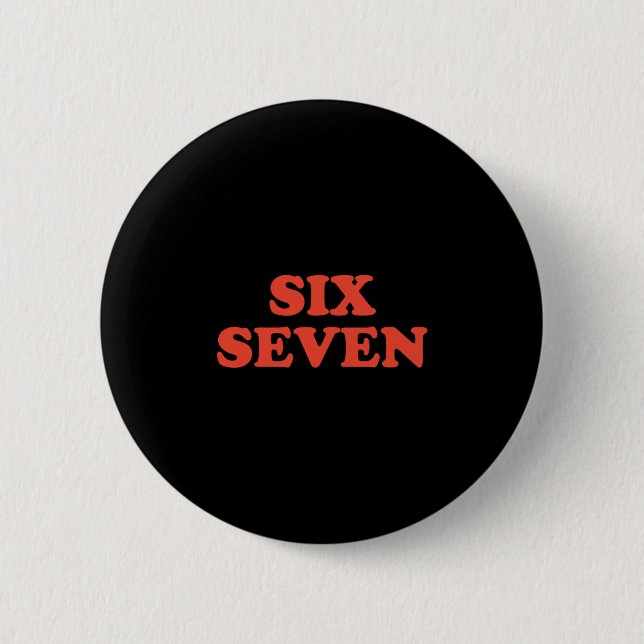 67 Meme Six Seven  2 Inch Round Button (Front)