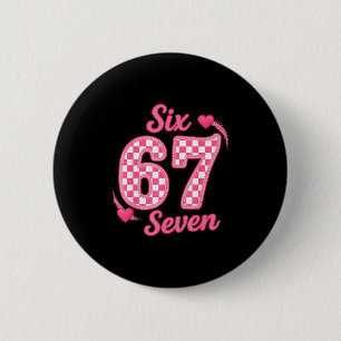 67 Meme Six Seven 2 Inch Round Button