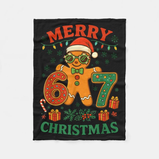 67 Meme Six Seven 6 7 Meme Funny Christmas Gingerb Fleece Blanket (Front)