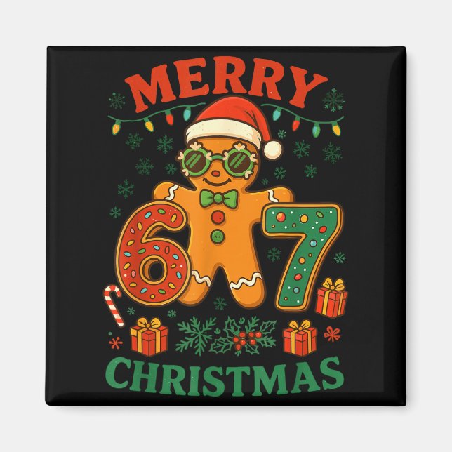 67 Meme Six Seven 6 7 Meme Funny Christmas Gingerb Magnet (Front)