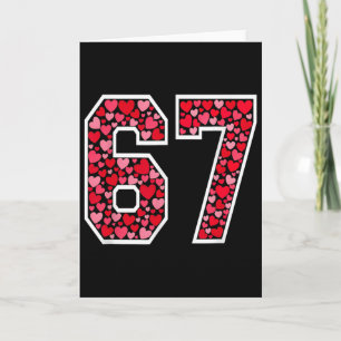 67 Meme Six Seven 6 7 Valentine Hearts Card