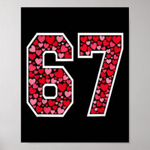 67 Meme Six Seven 6 7 Valentine Hearts Poster