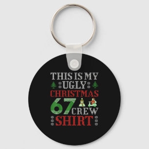 67 Meme Six Seven Brainrot This Is My Ugly Christm Keychain