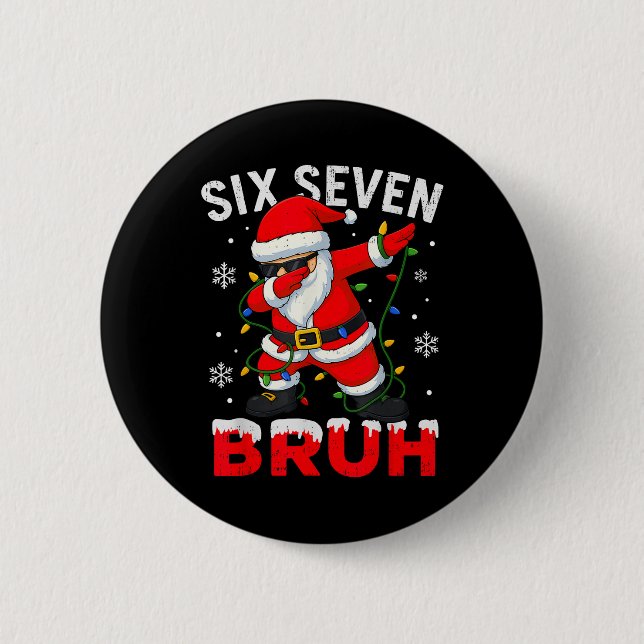 67 Meme Six Seven Bruh Dabbing Santa Funny Christm 2 Inch Round Button (Front)