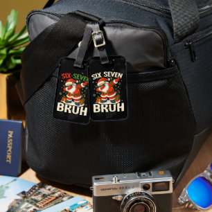 67 Meme Six Seven Bruh Funny Christmas 6 7 Luggage Tag